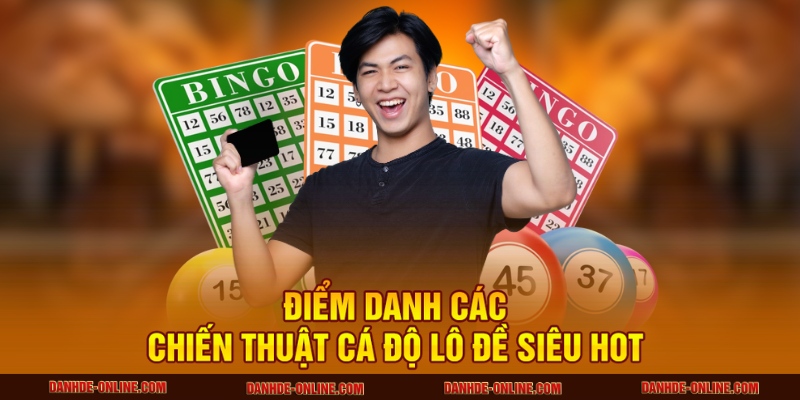 Chiến Thuật Cá Độ Lô Đề Tránh Mất Tiền Tại Lô Đề Online 2 Điểm danh các chiến thuật cá độ lô đề siêu hot