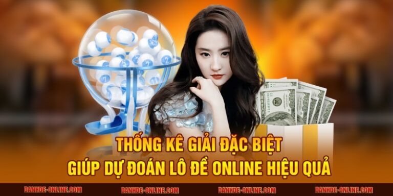 thong ke giai dac biet giup du doan lo de online hieu qua