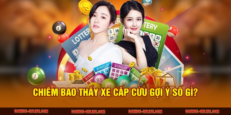 Chiêm bao thấy xe cấp cứu gợi ý số gì?