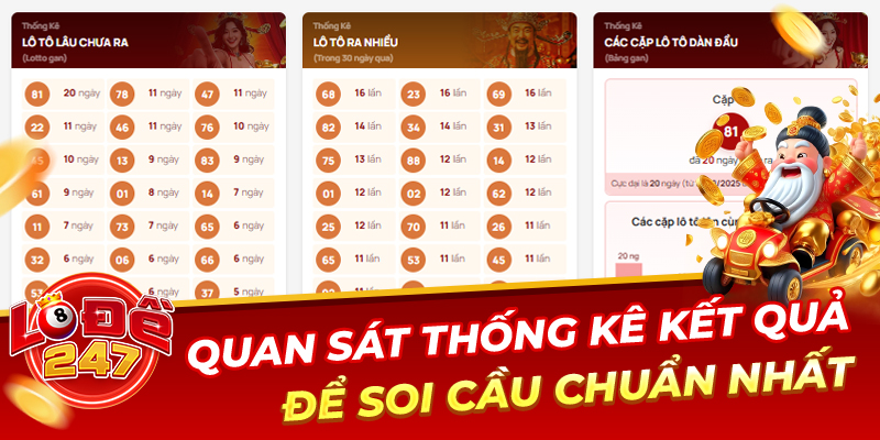 Quan sát thống kê kết quả để soi cầu chuẩn nhất