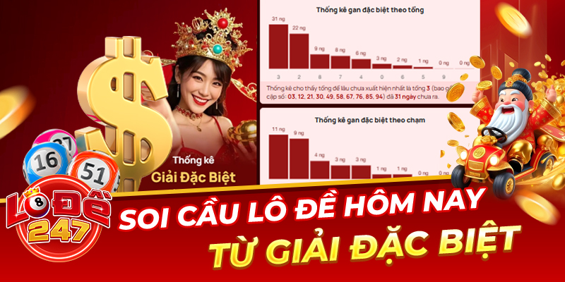 Cách Soi Cầu Lô Đề 2025 – Kinh Nghiệm Thực Chiến Bách Phát Bách Trúng 5 Soi cầu lô đề hôm nay từ giải đặc biệt
